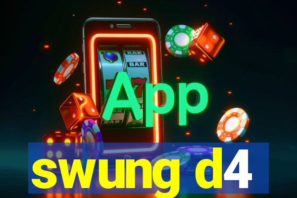 swung d4